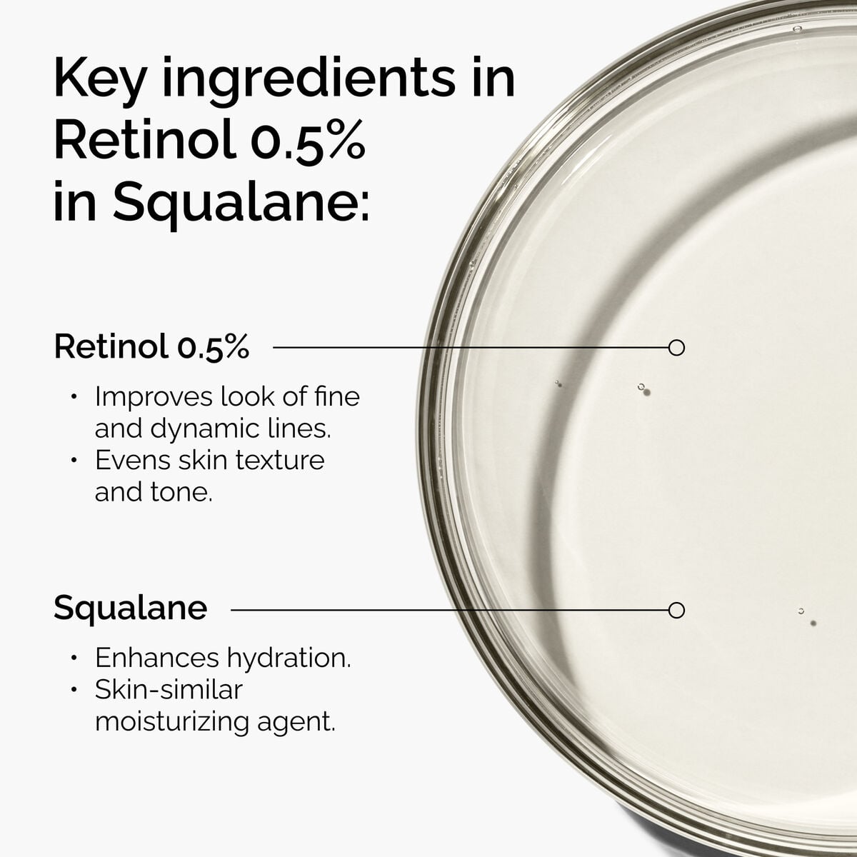 retinol-0-5-in-squalane-p0 FY25-D41247-ORD-Web-PDP-Rtnl-05pct-Sql-1x1-EN-2a.jpg